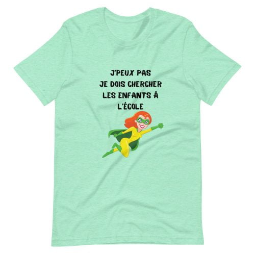 T-shirt « Jpeux pas, je dois chercher les enfants à l’école »