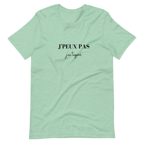 T-shirt « J’PEUX PAS, j’ai Tagine »