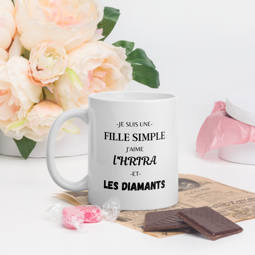 Mug Blanc Brillant « Je suis une fille simple, j’aime l’hrira et les diamants »