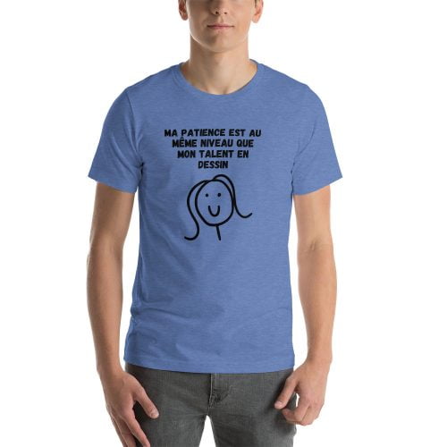 T-shirt zéro patience « ma patience est au même niveau que mon talent en dessin »