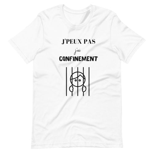 T-shirt « J’PEUX PAS, J’ai CONFINEMENT » Noir