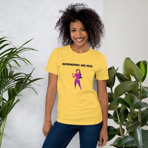 T-shirt super maman  » Superheroes are real »