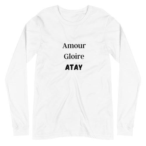 T-shirt à Manches Longues « Amour, Gloire, Atay »