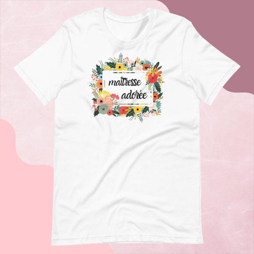 T-shirt à Manches Courtes « Maîtresse adorée »