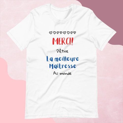 T-shirt à Manches Courtes « Merci d’être la meilleure maitresse »