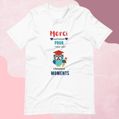 T-shirt à Manches Courtes « Merci maîtresse pour ces moments chouettes »